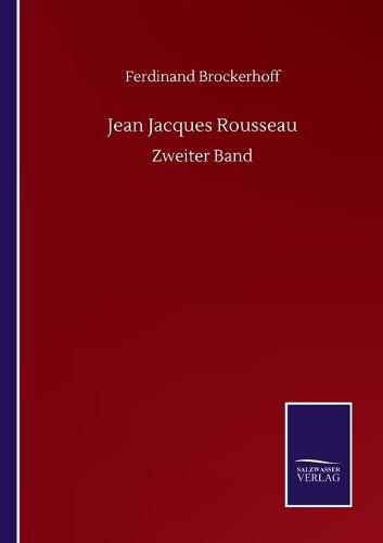 Jean Jacques Rousseau: Zweiter Band