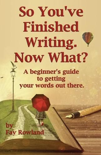 Cover image for So You've Finished Writing. Now What?