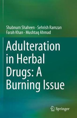 Cover image for Adulteration in Herbal Drugs: A Burning Issue