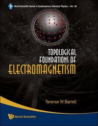 Cover image for Topological Foundations Of Electromagnetism