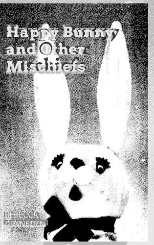 Cover image for Happy Bunny and Other Mischiefs