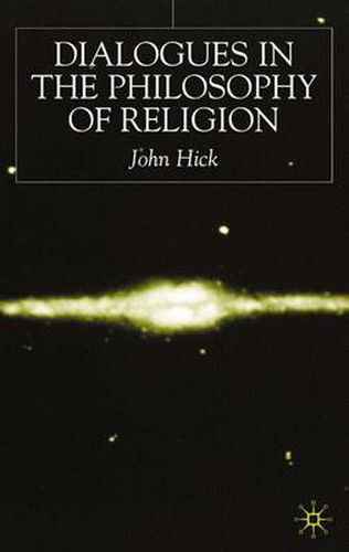 Dialogues in the Philosophy of Religion