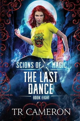 Cover image for The Last Dance: An Urban Fantasy Action Adventure