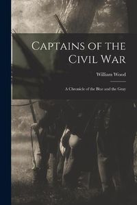 Cover image for Captains of the Civil War