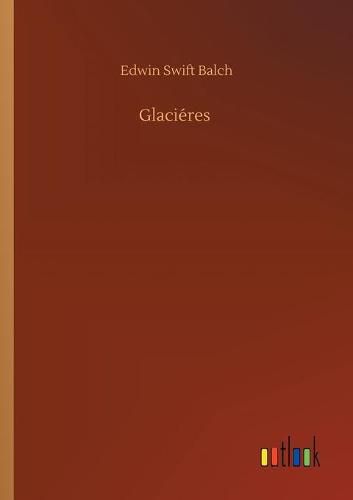 Cover image for Glacieres