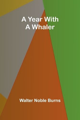 Cover image for A Year with a Whaler