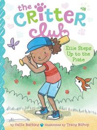 Cover image for Ellie Steps Up to the Plate: Volume 18