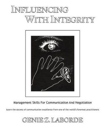 Cover image for Influencing With Integrity: Management Skills for Communication and Negotiation