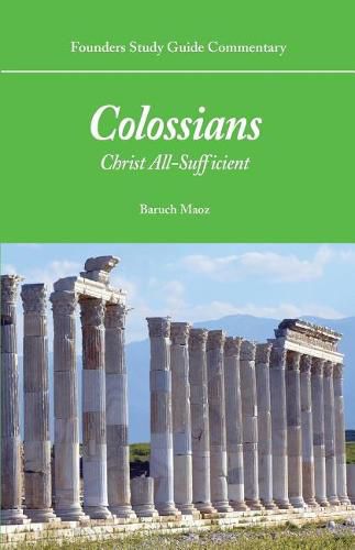 Cover image for Founders Study Guide Commentary: Colossians: Christ All-Sufficient