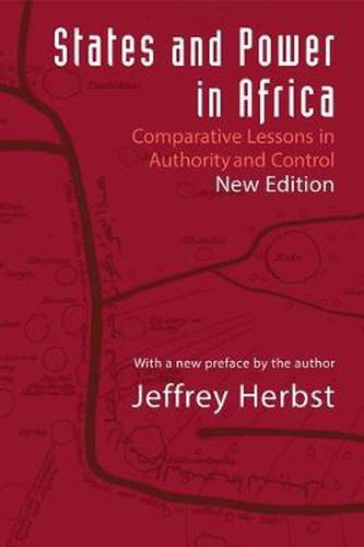 Cover image for States and Power in Africa: Comparative Lessons in Authority and Control - Second Edition