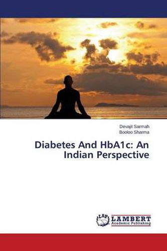 Cover image for Diabetes And HbA1c: An Indian Perspective