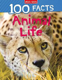 Cover image for 100 Facts Animal Life
