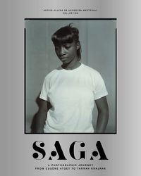 Cover image for SAGA: A Photographic Journey from Eugene Atget to Tarrah Krajnak