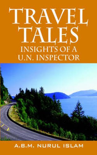 Cover image for Travel Tales: Insights of a UN Inspector