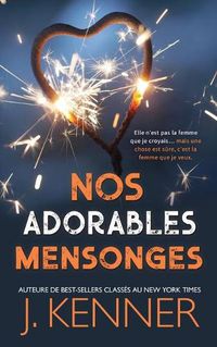 Cover image for Nos Adorables Mensonges