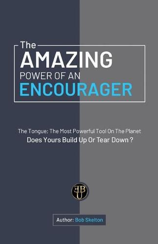 Cover image for The Amazing Power of an Encourager