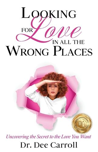 Cover image for Looking for Love in All the Wrong Places