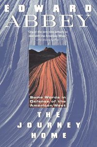 Cover image for The Journey Home: Some Words in the Defense of the American West