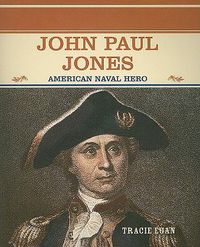 Cover image for John Paul Jones: American Naval Hero