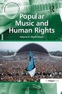 Cover image for Popular Music and Human Rights: Volume II: World Music