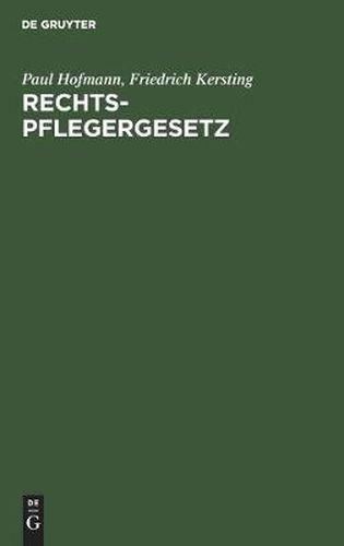 Cover image for Rechtspflegergesetz: Gesetz UEber Massnahmen Auf Dem Gebiete Der Gerichtsverfassung Und Des Verfahrensrechts Vom 8. Februar 1957 (Bgbl I S. 18, 44) Mit Nachtrag Zum Gleichberechtigungsgesetz