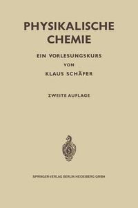 Cover image for Physikalische Chemie: Ein Vorlesungskurs