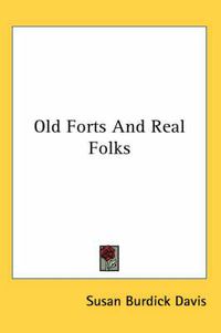 Cover image for Old Forts and Real Folks