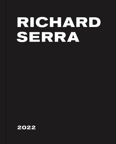 Cover image for Richard Serra: 2022