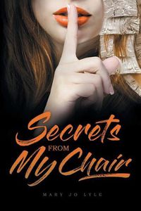 Cover image for Secrets from My Chair