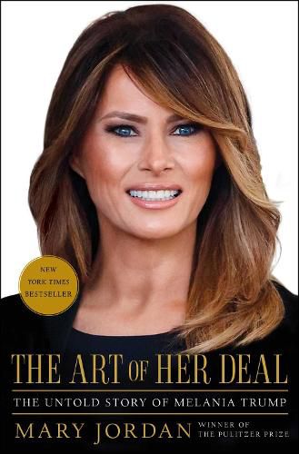 Cover image for The Art of Her Deal: The Untold Story of Melania Trump