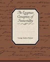 Cover image for The Egyptian Conception of Immortality