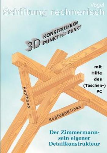 Cover image for Schiftung rechnerisch: 3D Konstruieren Punkt fur Punkt