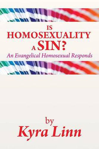 Cover image for Is Homosexuality a Sin?: An Evangelical Homosexual Responds
