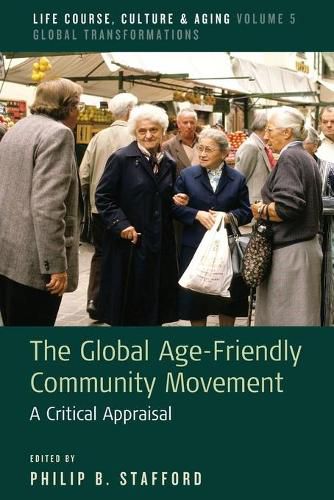 Cover image for The Global Age-Friendly Community Movement: A Critical Appraisal