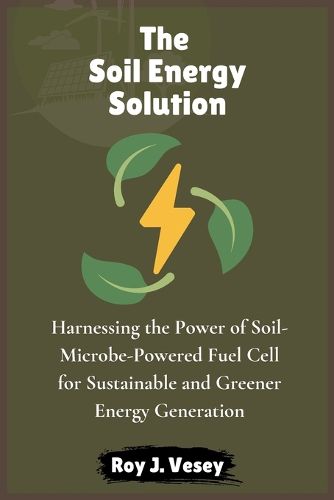 Cover image for The Soil Energy Solution