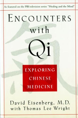 Cover image for Encounters with Qi: Exploring Chinese Medicine