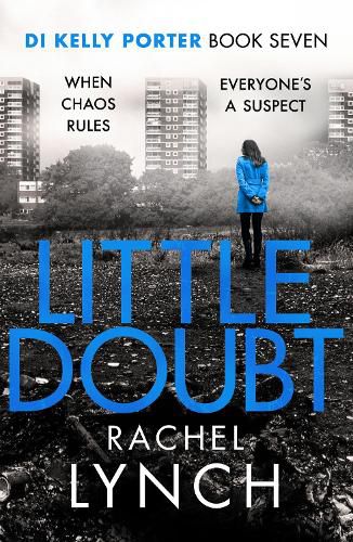 Little Doubt: DI Kelly Porter Book Seven