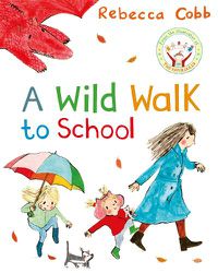 Cover image for A Wild Walk to School