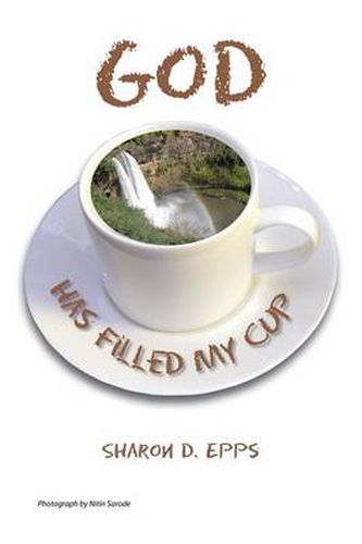 Cover image for God Has Filled My Cup