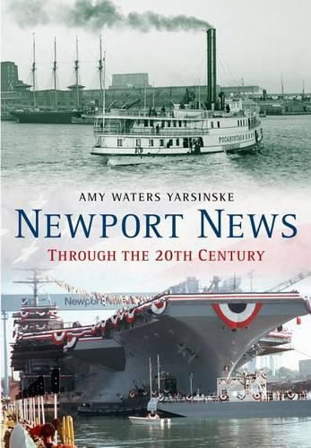 Cover image for Newport News Through the 20th Century
