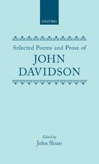 Cover image for Selected Poems and Prose of John Davidson