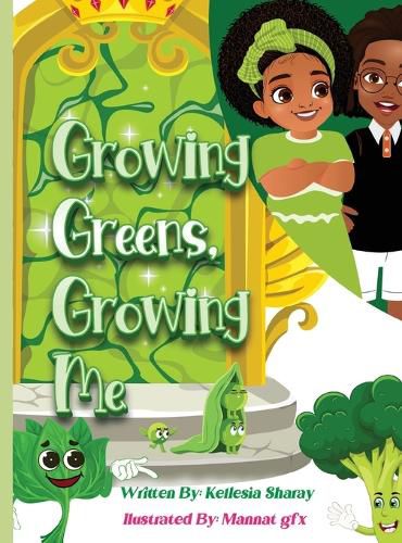 Cover image for Growing Greens, Growing Me
