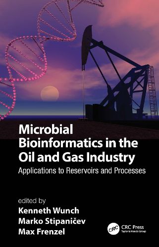 Cover image for Microbial Bioinformatics in the Oil and Gas Industry