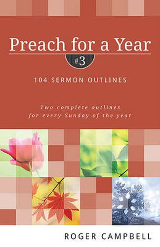 Cover image for Preach for a Year: 104 Sermon Outlines: Two Complete Outlines for Every Sunday of the Year