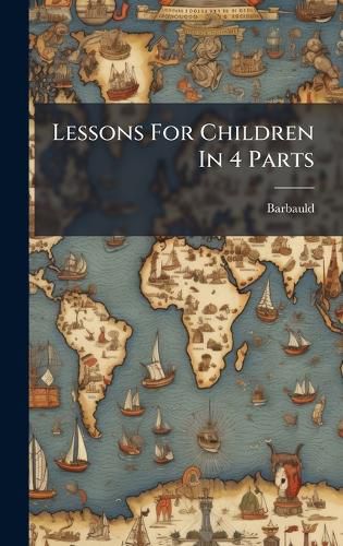 Cover image for Lessons For Children In 4 Parts