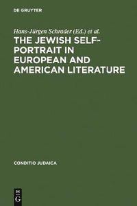 Cover image for The Jewish Self-Portrait in European and American Literature