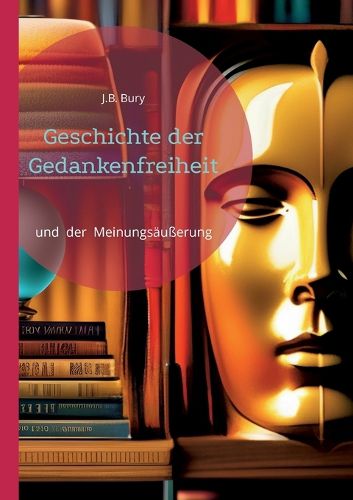Cover image for Geschichte der Gedankenfreiheit