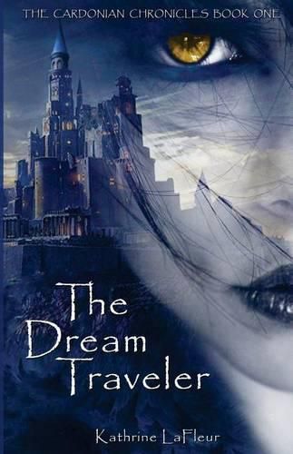 Cover image for The Dream Traveler: The Cardonian Chronicles Book One