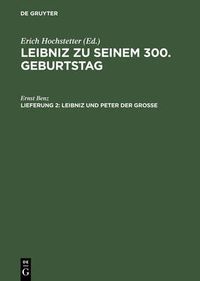 Cover image for Leibniz zu seinem 300. Geburtstag, Lfg. 2, Leibniz und Peter der Grosse
