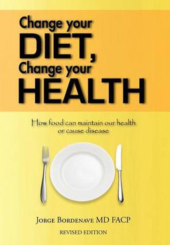 Cover image for Change Your Diet, Change Your Health